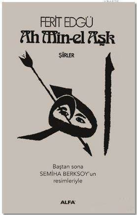Ah Min-El Aşk - Alfa Yayınları