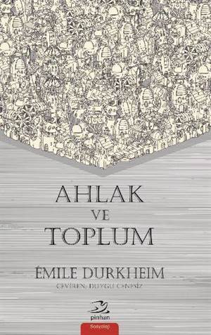 Ahlak Ve Toplum - Pinhan Yayıncılık
