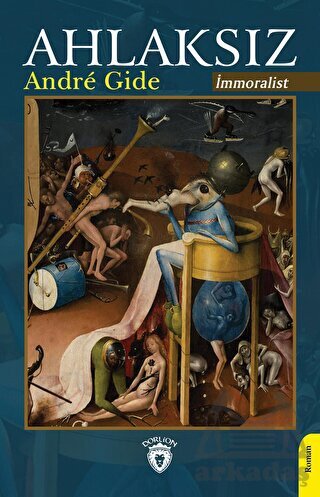 Ahlaksız (İmmoralist) - Dorlion Yayınları