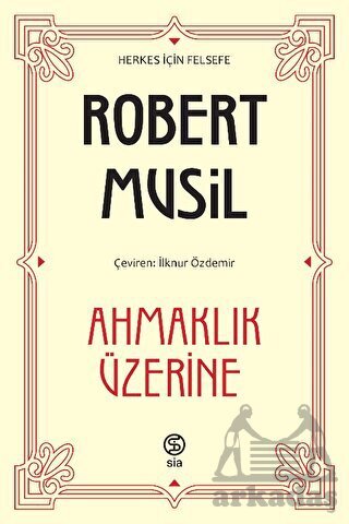 Ahmaklık Üzerine - Sia Kitap