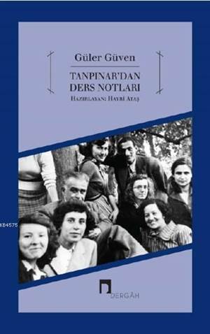 Ahmet Hamdi Tanpınardan Ders Notları - Dergah Yayınları