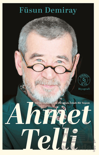 Ahmet Telli - Şiirin Hafızanın Ve Direnişin İzinde Bir Yaşam - Everest Yayınları