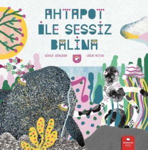 Ahtapot Ile Sessiz Balina - Redhouse Kidz Yayınları
