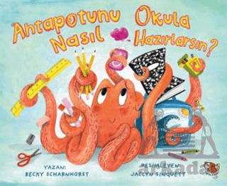 Ahtapotunu Okula Nasıl Hazırlarsın? - Uçan Kitap