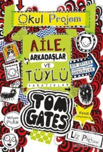 Aile Arkadaşlar Ve Tüylü Yaratıklar - Tom Gates 12 - 1