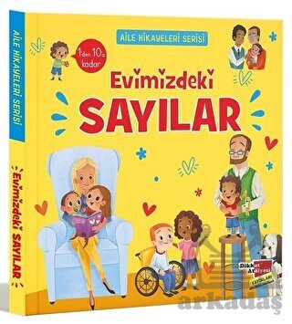 Aile Hikayeleri Serisi: Evimizdekl Sayılar - Dikkat Atölyesi Yayınları