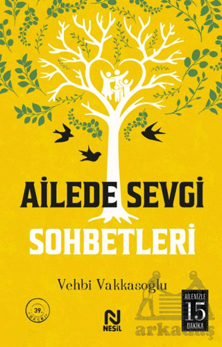 Ailede Sevgi Sohbetleri - Nesil Yayınları
