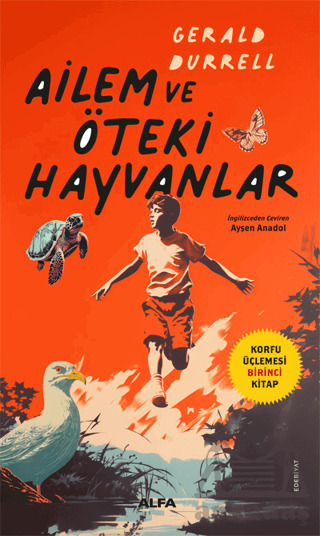 Ailem Ve Öteki Hayvanlar - Alfa Yayınları
