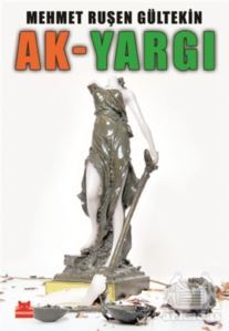 Ak-Yargı - Kırmızı Kedi Yayınevi