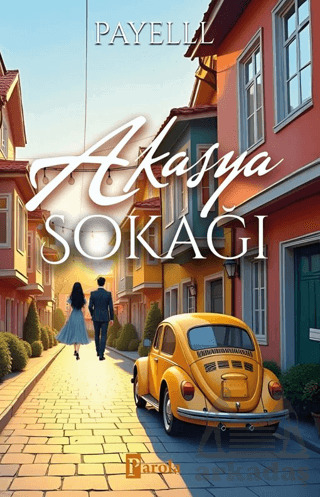 Akasya Sokağı - Parola Yayınları