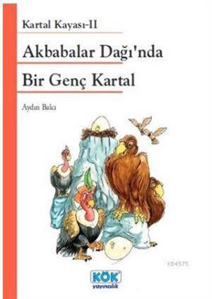 Akbabalar Dağı'nda Bir Genç Kartal; Kartal Kayası - 2 - 1