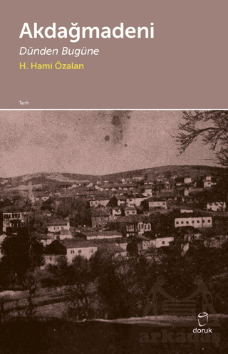 Akdağmağdeni - Dünden Bugüne - 1