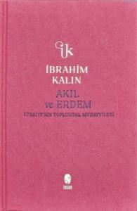 Akıl Ve Erdem - Türkiye'nin Toplumsal Muhayyilesi - Bez Ciltli - 1