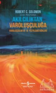 Akılcılıktan Varoluşçuluğa - İş Bankası Kültür Yayınları