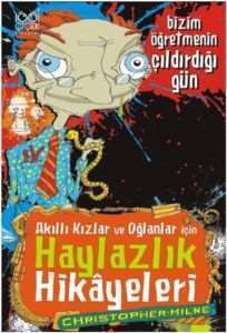 Akıllı Kızlar ve Oğlanlar İçin Haylazlık Hikayeleri - Bizim Öğretmenin - 1