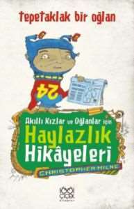 Akıllı Kızlar Ve Oğlanlar İçin Haylazlık Hikayeleri - Tepetaklak Bir Oğlan - 1