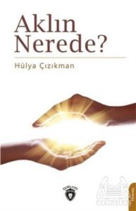 Aklın Nerede? - Dorlion Yayınevi