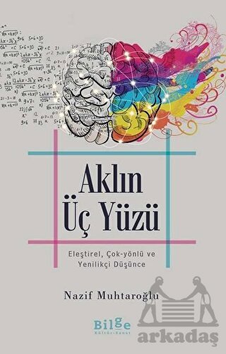 Aklın Üç Yüzü - Bilge Kültür Sanat