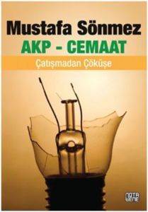 AKP - Cemaat; Çatışmadan Çöküşe - Nota Bene Yayınları