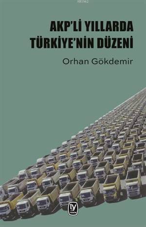 Akpli Yıllarda Türkiyenin Düzeni - 1