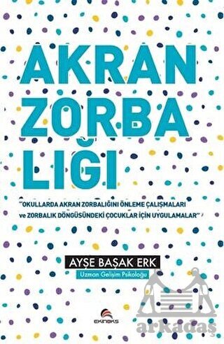 Akran Zorbalığı Etkinlik Kitabı - Ekinoks Yayın Grubu