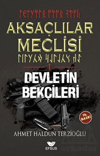 Aksaçlılar Meclisi 1 - Devletin Bekçileri - Efsus Yayınları