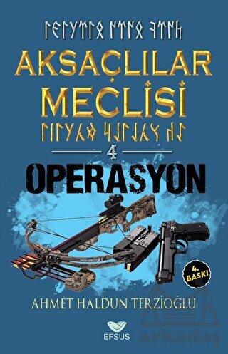 Aksaçlılar Meclisi 4 - Operasyon - 1