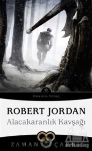 Alacakaranlık Kavşağı - Zaman Çarkı 10 - İthaki Yayınları