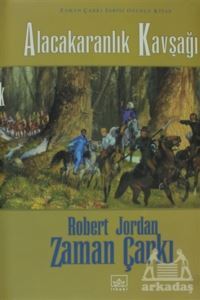 Alacakaranlık Kavşağı - Zaman Çarkı Cilt 10 - İthaki Yayınları