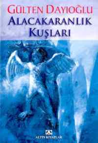 Alacakaranlık Kuşları - Altın Kitaplar