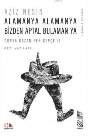 Alamanya Alamanya Bizden Aptal Bulamanya; (Dünya Kazan Ben Kepçe - 2) - 1