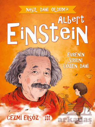 Albert Einstein - Evrenin Sırrını Çözen Dahi - Dokuz Çocuk