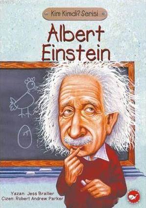 Albert Einstein; Kim Kimdi? Serisi - Beyaz Balina Yayınları