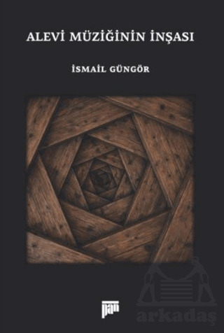 Alevi Müziğinin İnşası - Pan Yayıncılık