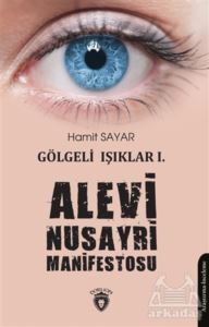 Alevi Nusayri Manifestosu - Gölgeli Işıklar 1 - Dorlion Yayınevi