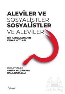 Aleviler Ve Sosyalistler, Sosyalistler Ve Aleviler - Dipnot Yayınları
