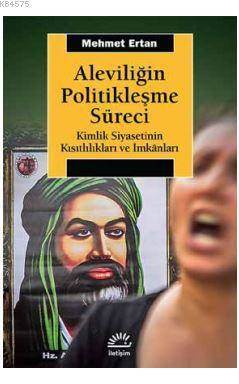 Aleviliğin Politikleşme Süreci - 1