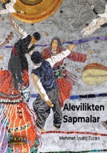 Alevilikten Sapmalar - Ütopya Yayınevi