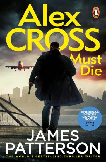 Alex Cross Must Die - Alex Cross Novels - Penguin Books UK