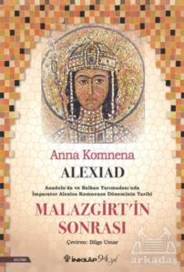 Alexiad - Malazgirt’İn Sonrası - 1