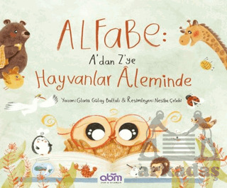 Alfabe- A’Dan Z’Ye Hayvanlar Aleminde - Abm Yayınevi