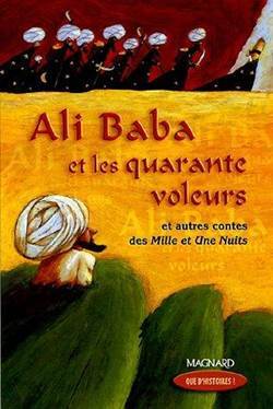 Ali Baba Et Les Quarante Voleurs : Et Autres Contes Des Mille Et Une Nuits : CM1 - Magnard