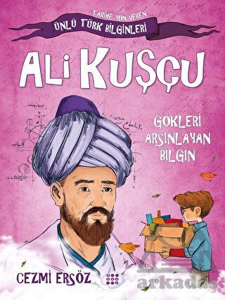 Ali Kuşçu - Gökleri Arşınlayan Bilgin - Dokuz Çocuk