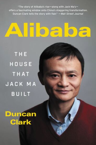 Alibaba: The House That Jack Ma Built - Ecco Books
