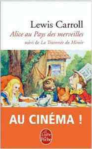 Alice au pay des merveilles, suivi de la traversee du miroir - Le Livre de Poche