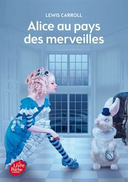 Alice Au Pays Des Merveilles - Le Livre de Poche Jeunesse
