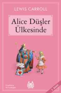 Alice Düşler Ülkesinde - Arkadaş Yayınevi