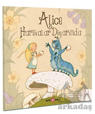 Alice Harikalar Diyarında - Beta Kids
