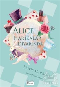 Alice Harikalar Diyarında - Koridor Yayıncılık - Bez Cilt