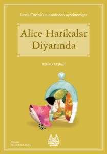 Alice Harikalar Diyarında (Mavi Seri) - Arkadaş Yayınevi
